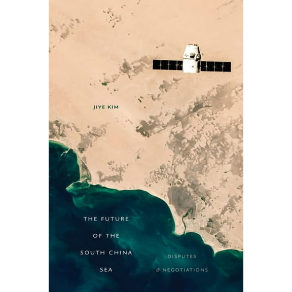 The Future of the South China Sea: Disputes and Negotiations, (Paperback)