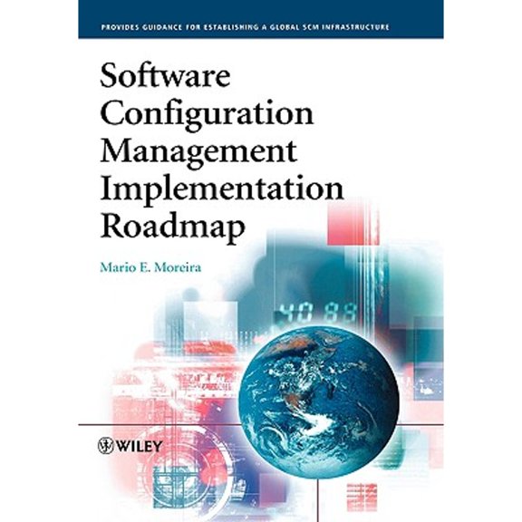 Pre-Owned Software Configuration Management Implementation Roadmap (Hardcover) 0470862645 9780470862643