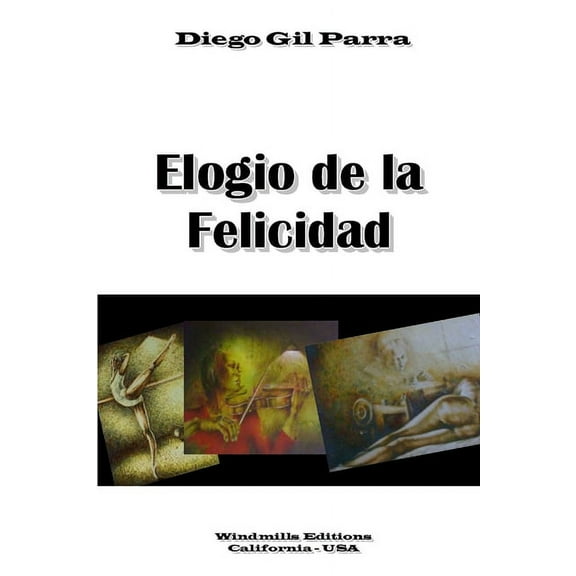 Elogio de la Felicidad, (Paperback)