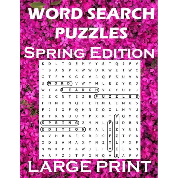 Word Search Puzzles Spring Edition: Word Games Activity Workbook / Large Print / Perfect for adults (Paperback) by Pretty Laks Studio