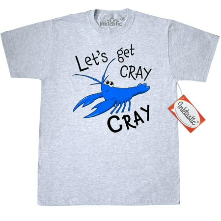 Inktastic Let's Get Cray Cray Cute Blue Crayfish T-Shirt Beaches Crawfish Crawdad Crustacean Beach Spring Break Summer Vacation Party Fun Mens Adult Clothing Apparel Tees