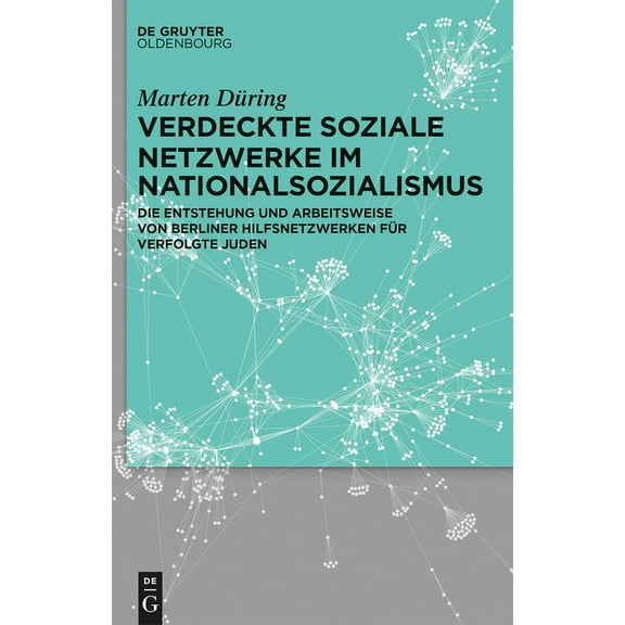 Verdeckte soziale Netzwerke im Nationalsozialismus, (Hardcover)