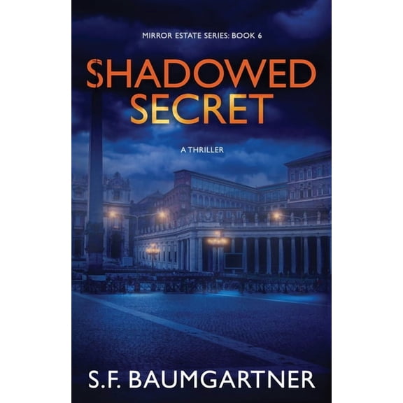Mirror Estate Shadowed Secret (A Thriller), Book 6, (Paperback)