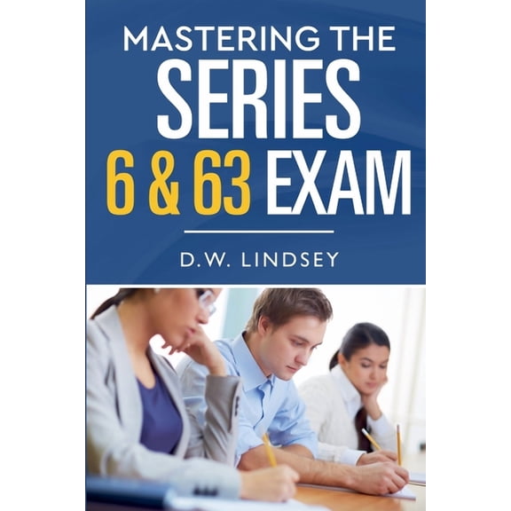 Mastering the Series 6 & 63 Exam, (Paperback)