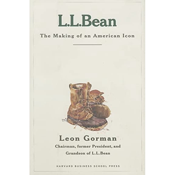 Pre-Owned L.L. Bean: The Making of an American Icon (Hardcover) 1578511836