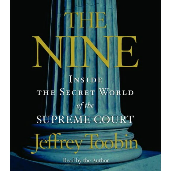 Pre-Owned The Nine: Inside the Secret World of the Supreme Court Paperback