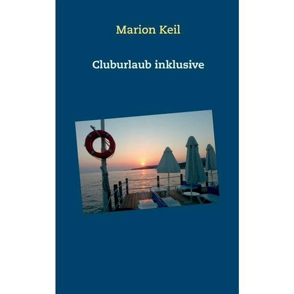 Cluburlaub: inklusive, (Paperback)