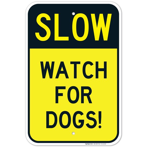 Dogs At Play Sign, Slow Watch For Dogs, 12x18 Aluminum
