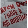 thumbnail image 5 of Watch Out I Have A Big Brother Cute Toddler Boy Girl T Shirt Infant Toddler Brisco Brands 2T, 5 of 6