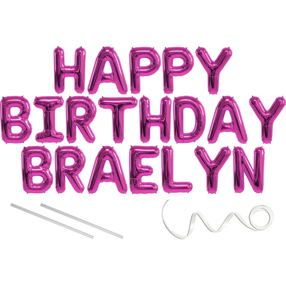 Braelyn, Happy Birthday Mylar Balloon Banner - Pink - 16 inch Letters