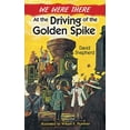 thumbnail image 1 of Pre-Owned We Were There at the Driving of the Golden Spike (Paperback) 0486492591 9780486492599, 1 of 1