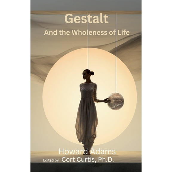 Gestalt and the Wholeness of Life, (Paperback)