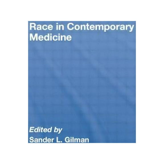 Race in Contemporary Medicine, (Paperback)