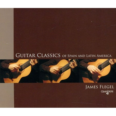 Guitar Classics of Spain and Latin America