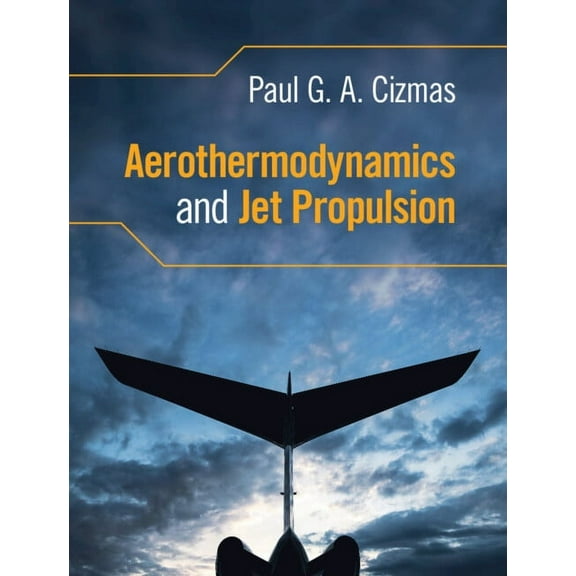Aerothermodynamics and Jet Propulsion, (Hardcover)