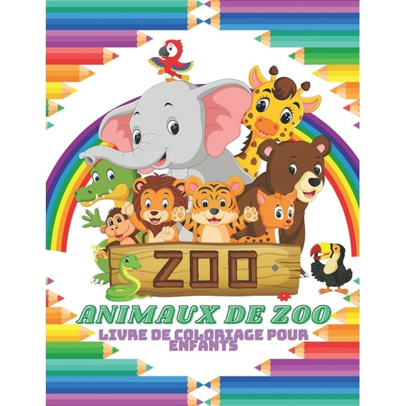 ANIMAUX DE ZOO - Livre De Coloriage Pour Enfants (Paperback)