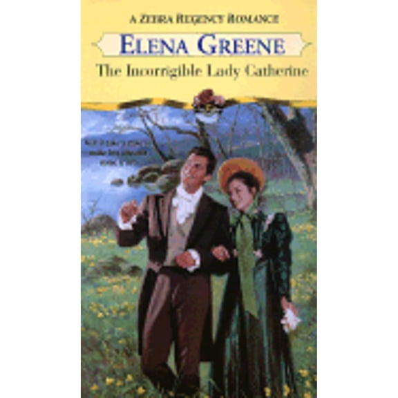 Pre-Owned The Incorrigible Lady Catherine (Paperback) by Elena Greene
