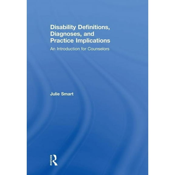 Disability Definitions, Diagnoses, and Practice Implications: An Introduction for Counselors, (Hardcover)