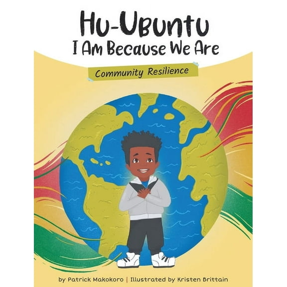 HuUbuntu - I Am Because We Are - Community Resilience, (Hardcover)