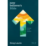 New Believer's Bible NLT (Softcover): First Steps for New Christians (Paperback)