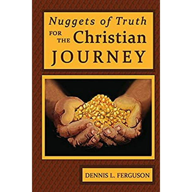 Nuggets of Truth for the Christian Journey