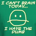 thumbnail image 3 of CafePress - I Can't Brain Today T Shirt - Men's Classic Graphic Cotton T-Shirt, 3 of 4