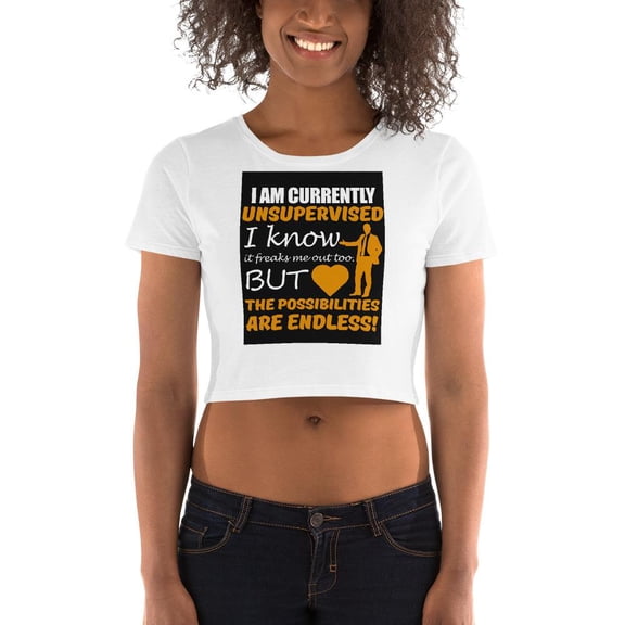I Am Currently Unsupervised - Crop Tee