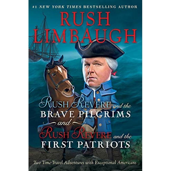 Pre-Owned Rush Revere and the Brave Pilgrims and Rush Revere and the First Patriots: Two Time-Travel Adventures With Exceptional Americans Paperback