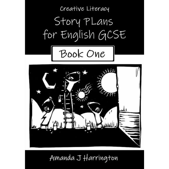 Creative Literacy Story Plans for English GCSE Book One, (Paperback)