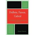 thumbnail image 1 of DuBois, Fanon, Cabral : les Marges de l'Élite, Direction Anti-Coloniale, 1 of 4