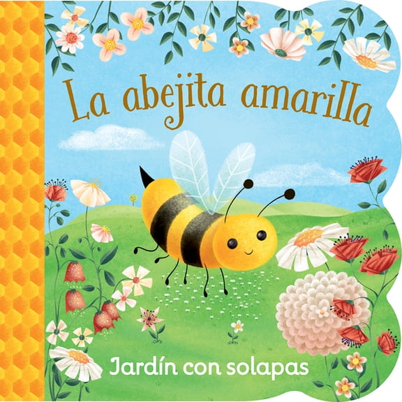 La Abejita Amarilla / Little Yellow Bee (Spanish Edition), (Board Book)