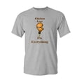 thumbnail image 1 of Chicken Legs Fix Everything Adult DT T-Shirts Tee, 1 of 2