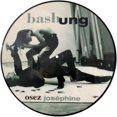 thumbnail image 1 of Bashung* – Osez Joséphine, 1 of 1