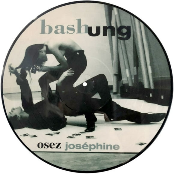 Bashung* – Osez Joséphine