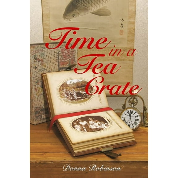 Time in a Tea Crate, (Paperback)