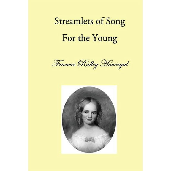 Streamlets of Song : For the Young (Paperback)