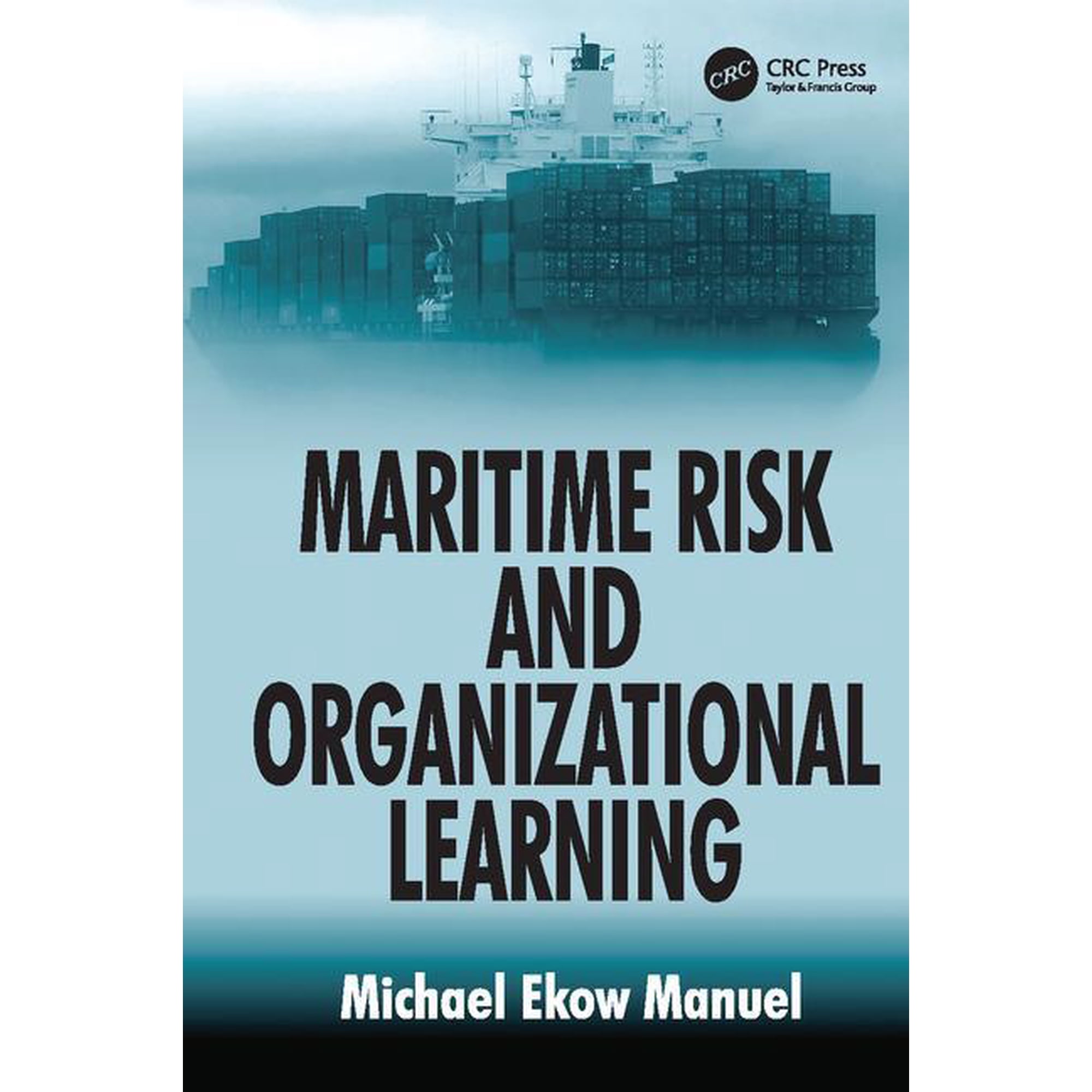 Maritime Risk and Organizational Learning (Paperback)