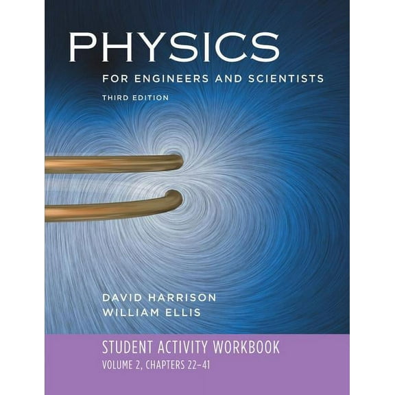 Student Activity Workbook: For Physics for Engineers and Scientists, Third Edition, (Paperback)