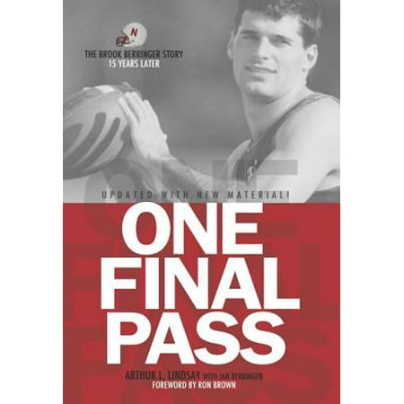 One Final Pass : The Brook Berringer Story 15 Years