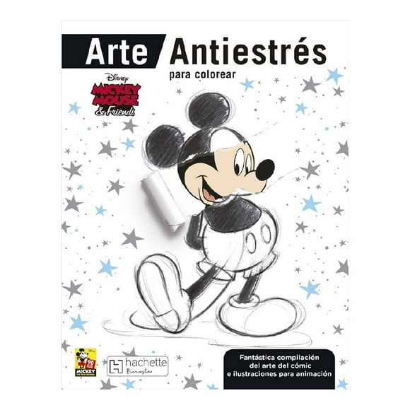 Arte Antiestrés para colorear. Mickey Mouse & Friends Hachette Bienestar Graciela Iniestra