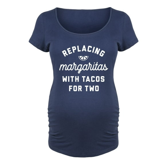 Bloom Maternity - Replacing Margaritas Tacos For Two - Maternity Scoop Neck T-Shirt