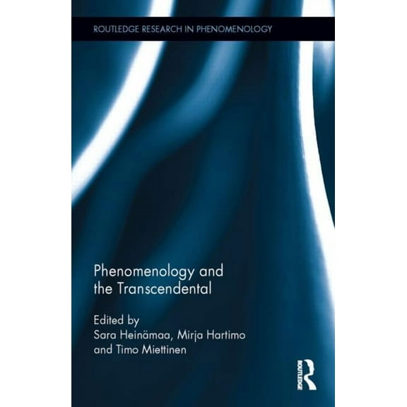 Routledge Research in Phenomenology Phenomenology and the Transcendental, (Hardcover)