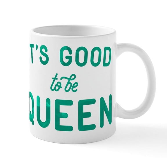 CafePress - It's Good To Be Queen Mug - 11 oz Ceramic Mug - Novelty Coffee Tea Cup