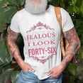 thumbnail image 3 of 46Th Birthday I Look This Good At 46 Unisex Jersey Crewneck Tshirt, 3 of 6