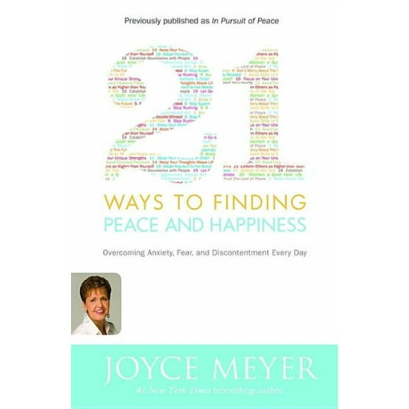 21 Ways to Finding Peace and Happiness: Overcoming Anxiety, Fear, and Discontentment Every Day, (Paperback)