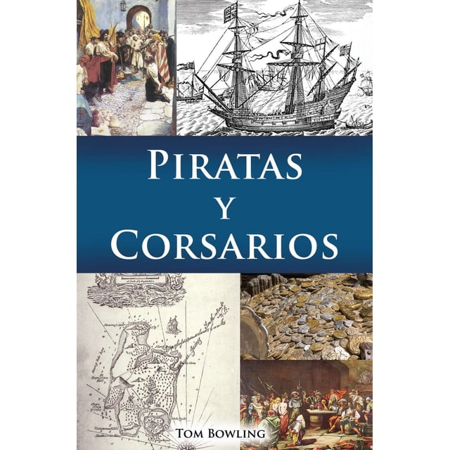 Piratas Y Corsarios