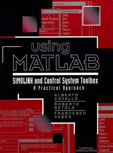 Pre-Owned Using Matlab, Simulink and Control System Tool Box: A ...