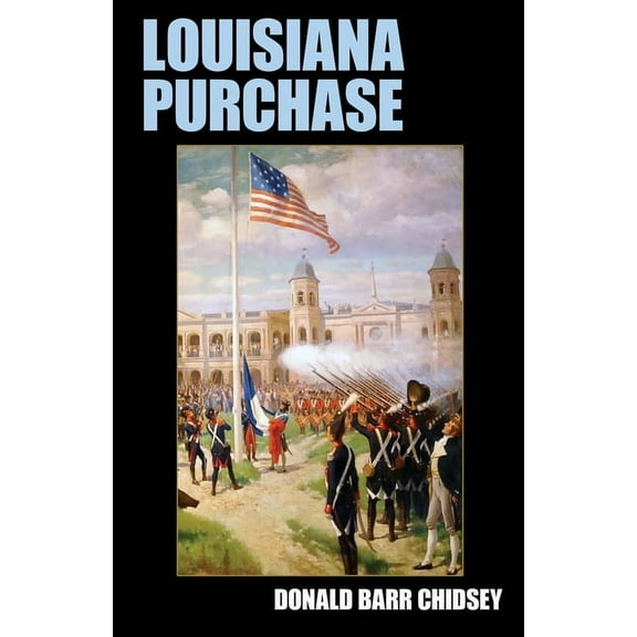 Louisiana Purchase, (Paperback)