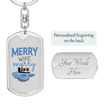 thumbnail image 2 of To My Wife  Merry Wife Merry Life White Stainless Steel or 18k Gold Premium Swivel Dog Tag Keychain, 2 of 16