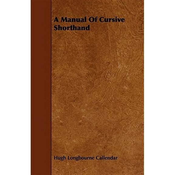 A Manual Of Cursive Shorthand (Paperback)